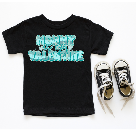 Mommy is My Valentine Graphic Tee